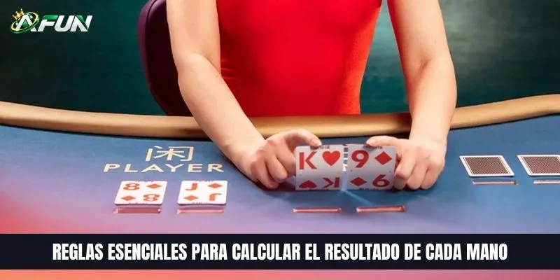 Reglas esenciales para calcular el resultado de cada mano