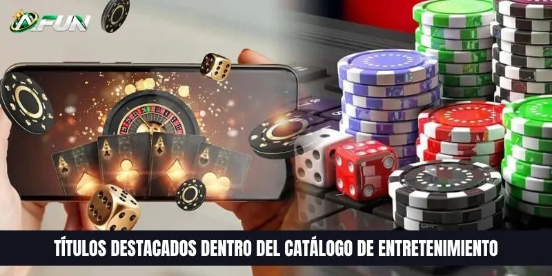 Títulos destacados dentro del catálogo de entretenimiento