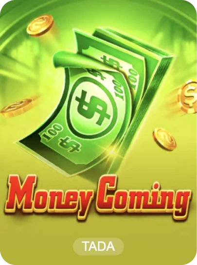 Money Coming