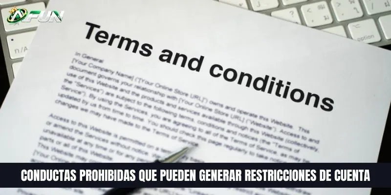 Conductas prohibidas que pueden generar restricciones de cuenta